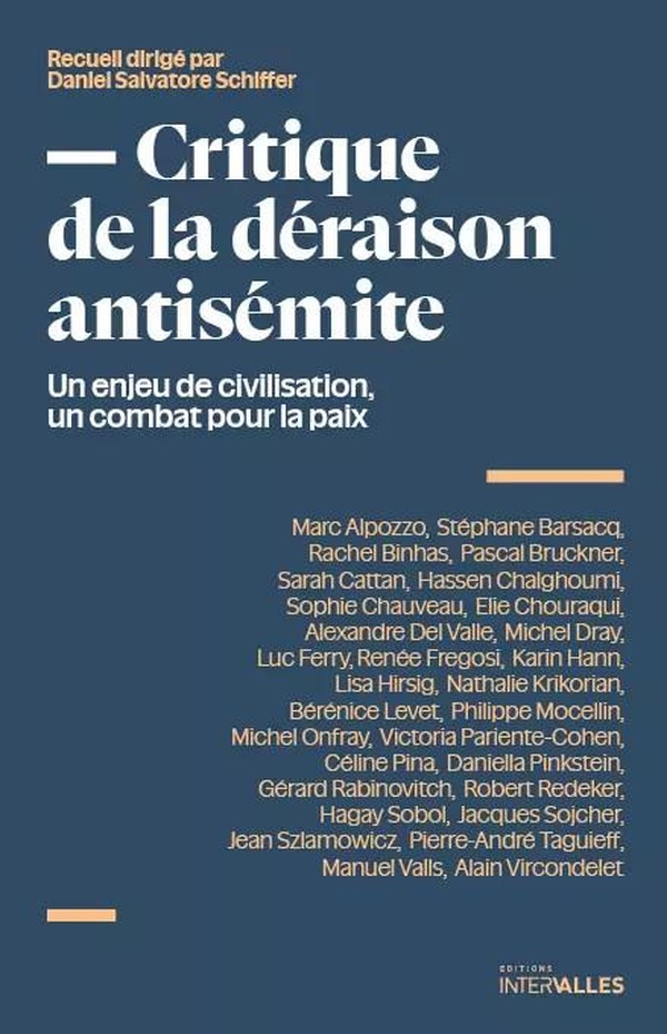 CRITIQUE DE LA DERAISON ANTISEMITE