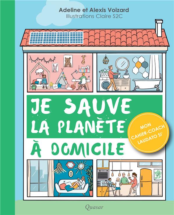 JE SAUVE LA PLANETE A DOMICILE