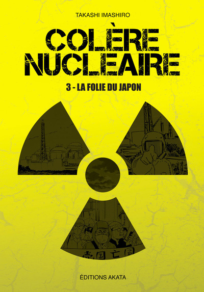 COLERE NUCLEAIRE - TOME 3 LA FOLIE DU JAPON - VOL03