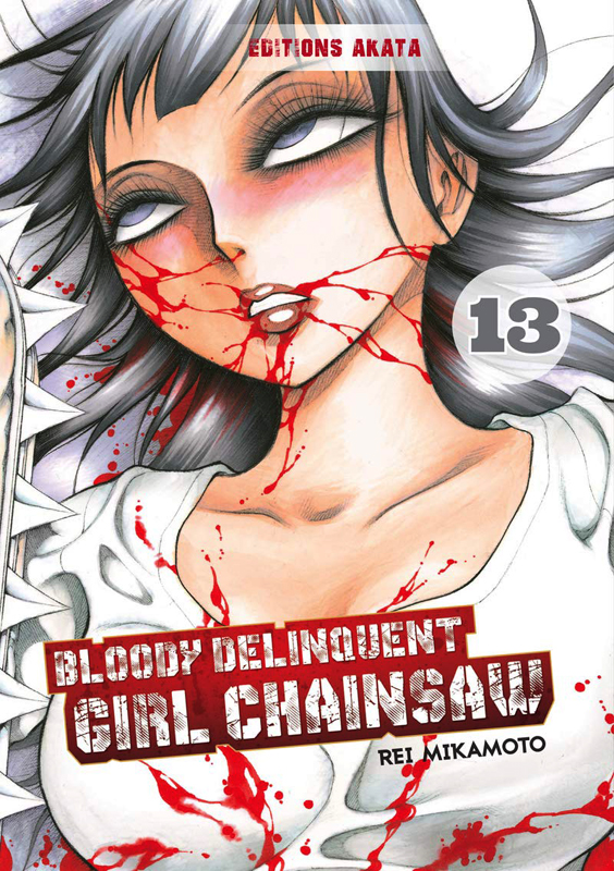 BLOODY DELINQUENT GIRL CHAINSAW - TOME 13 - VOL13