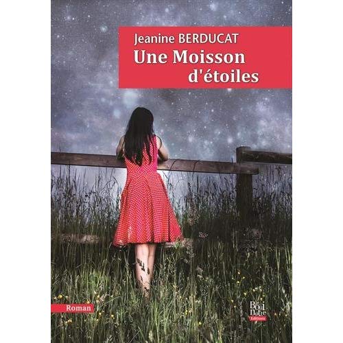 UNE MOISSON D ETOILES