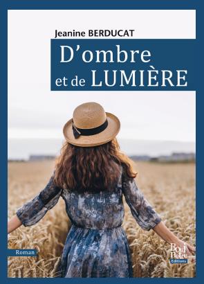 D'OMBRE ET DE LUMIERE