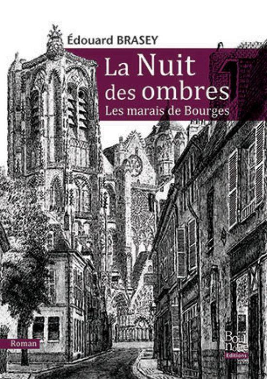 LA NUIT DES OMBRES - LES MARAIS DE BOURGES