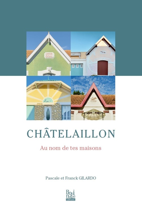 couverture du livre CHATELAILLON, AU NOM DE TES MAISONS