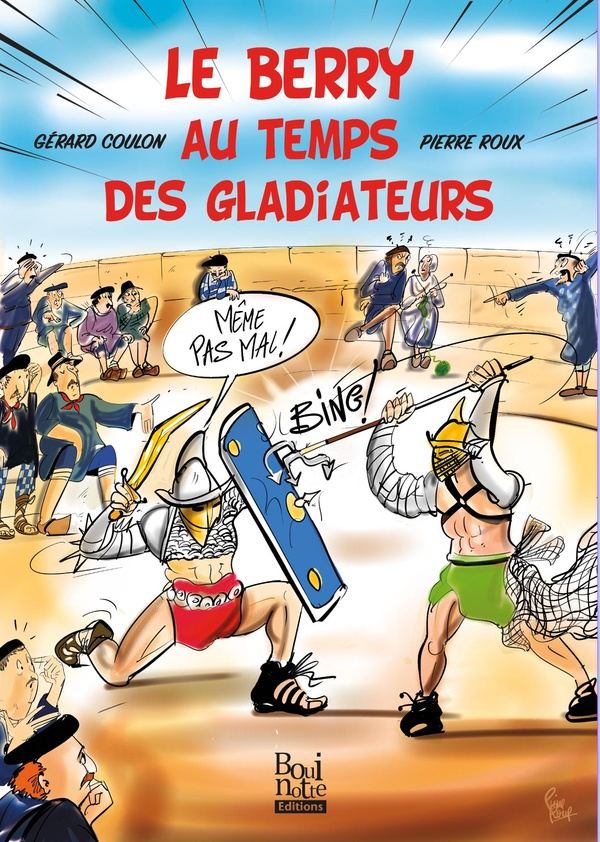 LE BERRY AU TEMPS DES GLADIATEURS