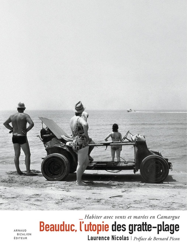 BEAUDUC, L'UTOPIE DES GRATTE-PLAGE