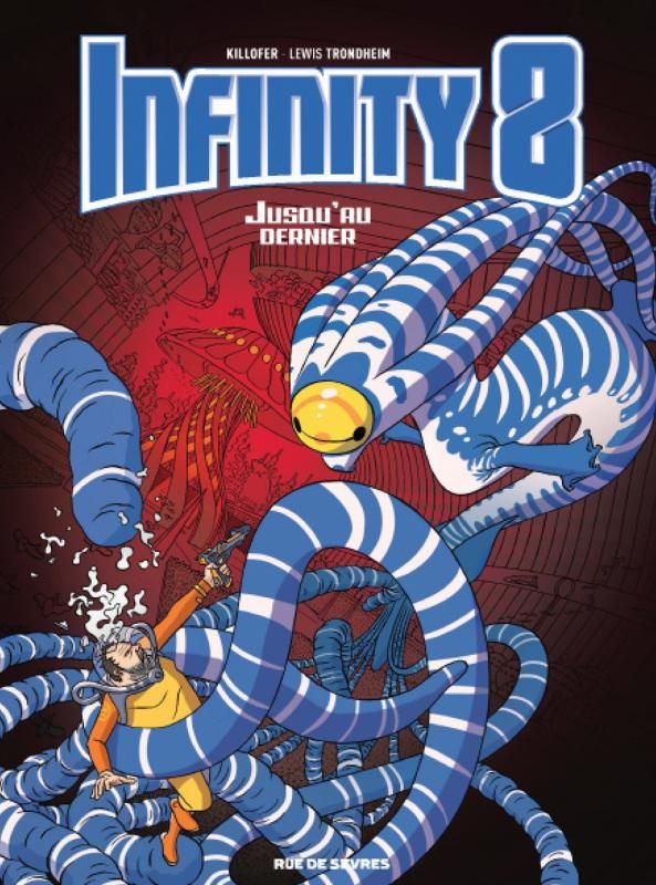 INFINITY 8 TOME 8 - JUSQU'AU DERNIER