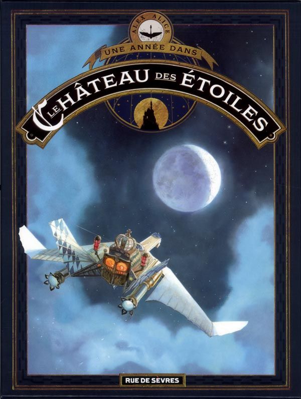 UNE ANNEE DANS LE CHATEAU DES ETOILES - ALMANACH PERPETUEL + GAZETTE NUMERO 7 + MAQUETTE