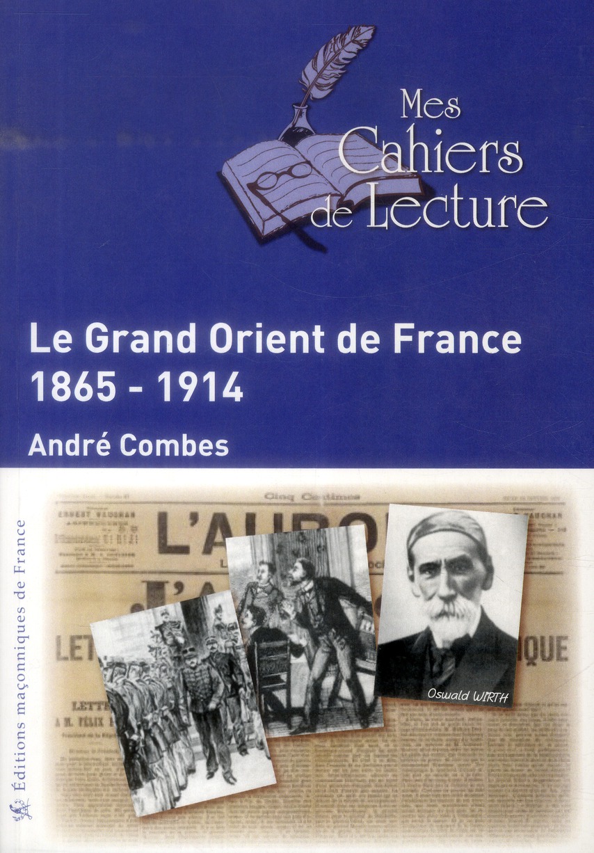 LE GRAND ORIENT DE FRANCE - 1865-1914