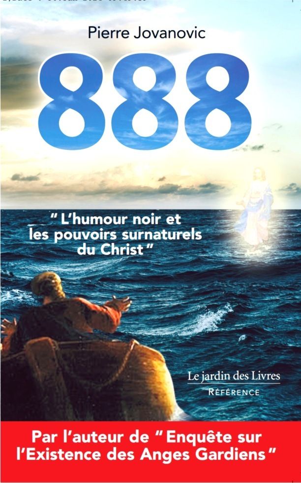 888 - L'HUMOUR NOIR ET LES POUVOIRS SURNATURELS DU CHRIST
