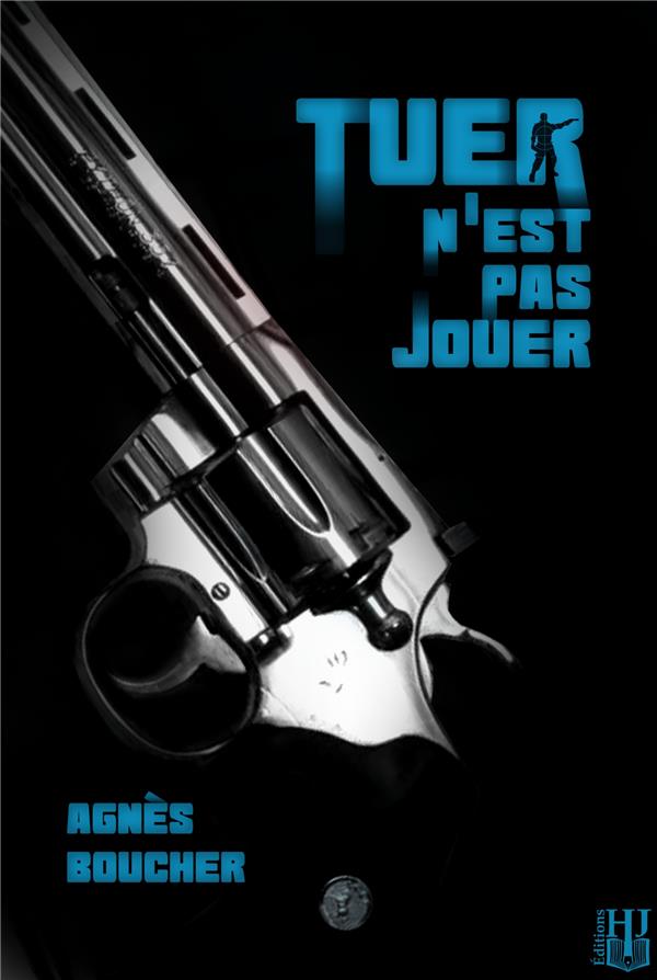 TUER N'EST PAS JOUER
