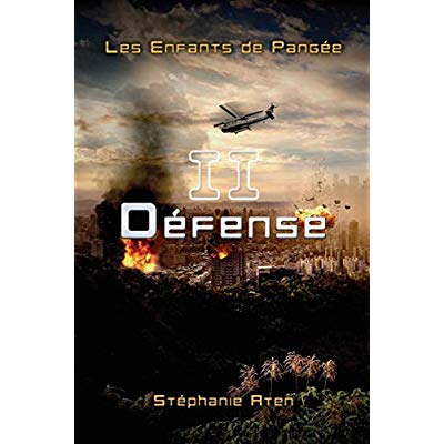 LES ENFANTS DE PANGEE - T02 - LES ENFANTS DE PANGEE - 2 : DEFENSE