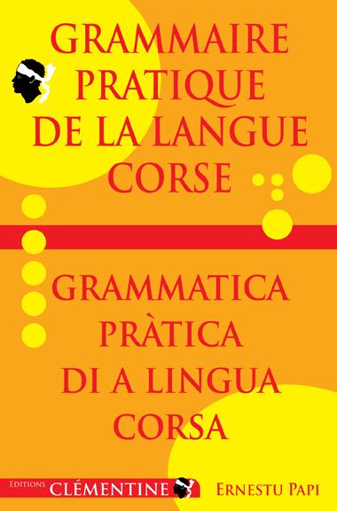 GRAMMAIRE PRATIQUE DE LA LANGUE CORSE