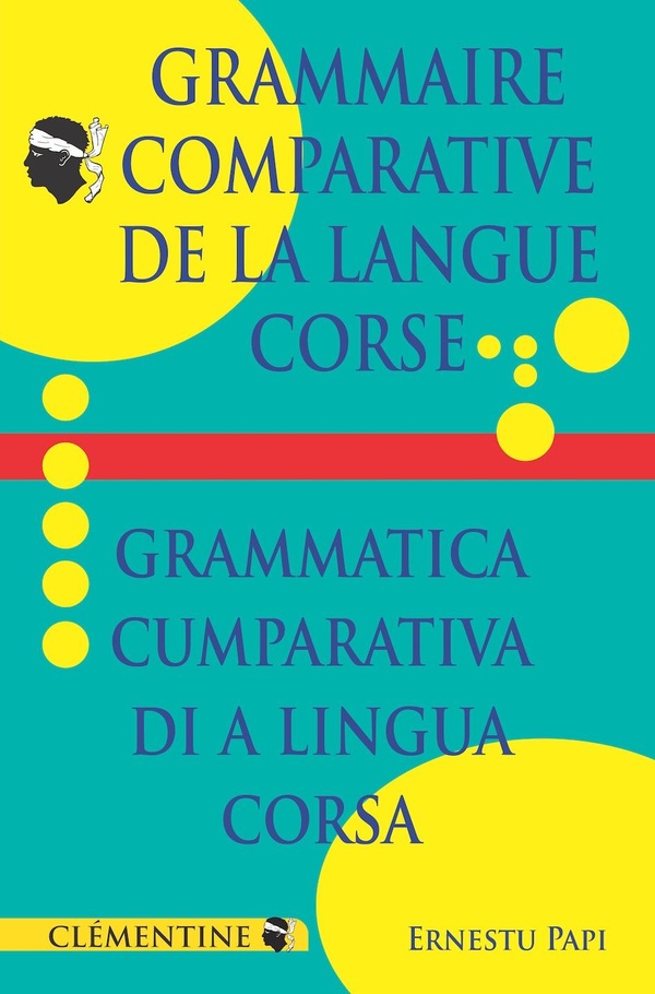 GRAMMAIRE COMPARATIVE DE LA LANGUE CORSE