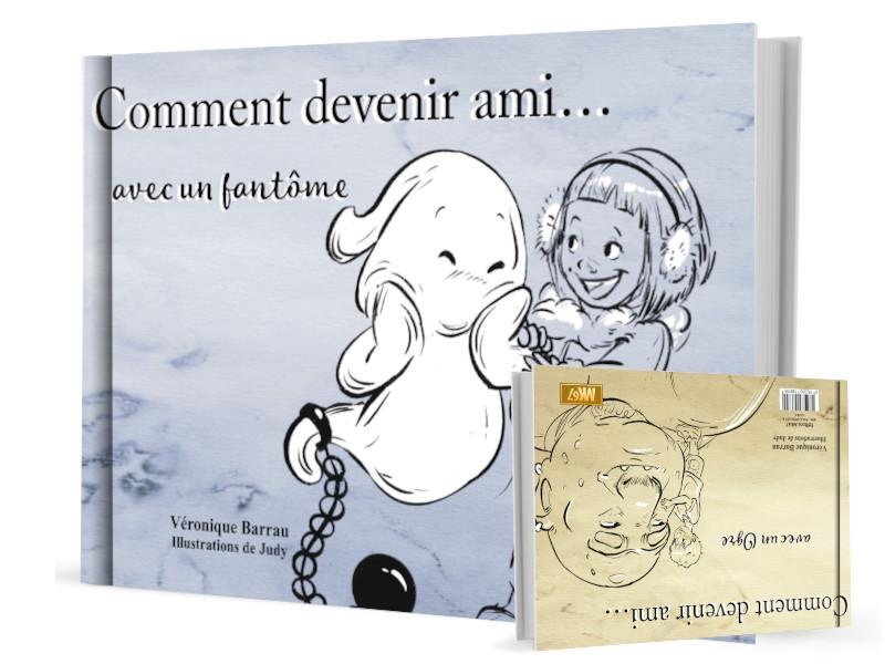 COMMENT DEVENIR AMI AVEC... UN FANTOME / UN OGRE