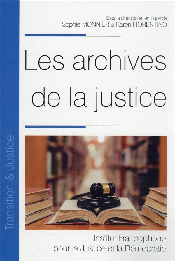 LES ARCHIVES DE LA JUSTICE - TOME 33