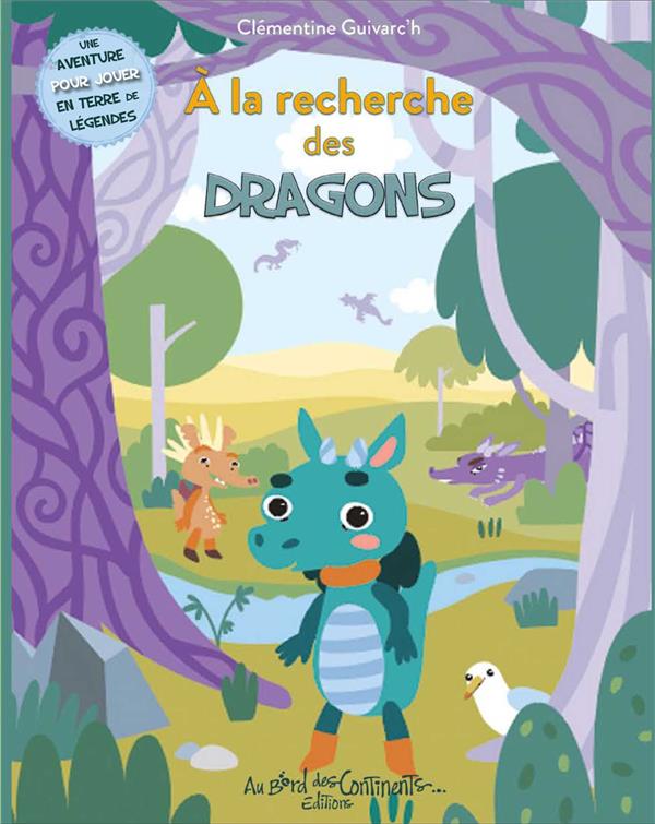 A LA RECHERCHE DES DRAGONS