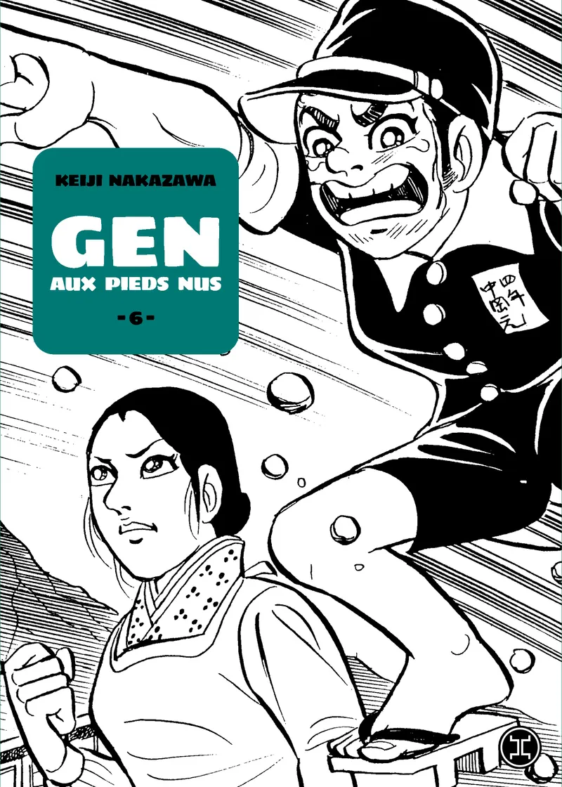 GEN AUX PIEDS NUS - TOME 06 - VOL06