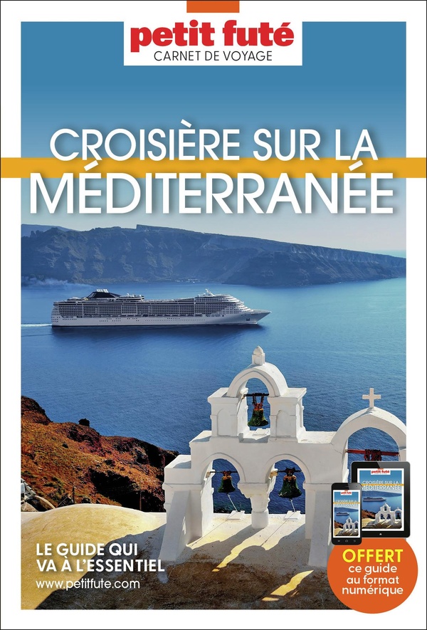 GUIDE CROISIERE MEDITERRANEE 2025 CARNET PETIT FUTE