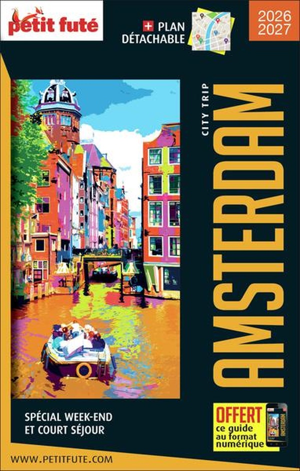 GUIDE AMSTERDAM CITY TRIP 2026/2027 CITY TRIP PETIT FUTE
