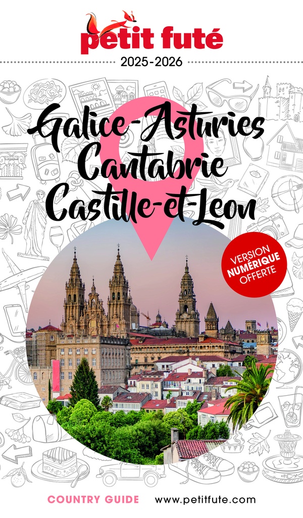 GUIDE GALICE - ASTURIES - CANTABRIE 2025 PETIT FUTE - CASTILLE-ET-LEON