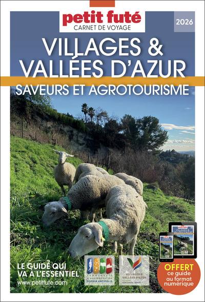 GUIDE VILLAGES ET VALLEES D'AZUR 2026 CARNET PETIT FUTE: SAVEURS ET AGROTOURISME
