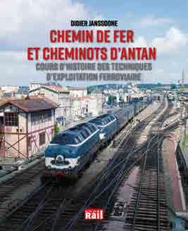CHEMIN DE FER ET CHEMINOTS D'ANTAN - COURS D'HISTOIRE DES TECHNIQUES D'EXPLOITATION FERROVIAIRE
