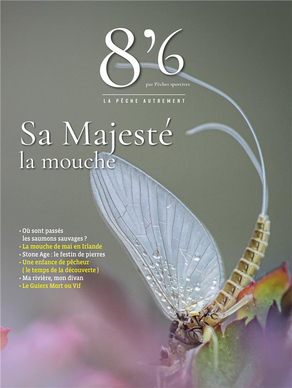 8'6 PAR PECHES SPORTIVES - SA MAJESTE LA MOUCHE