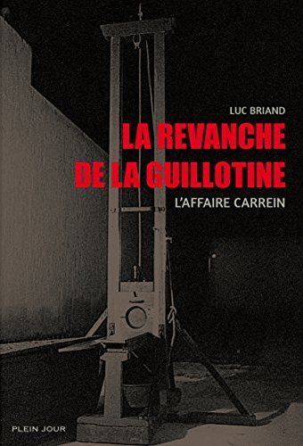 LA REVANCHE DE LA GUILLOTINE