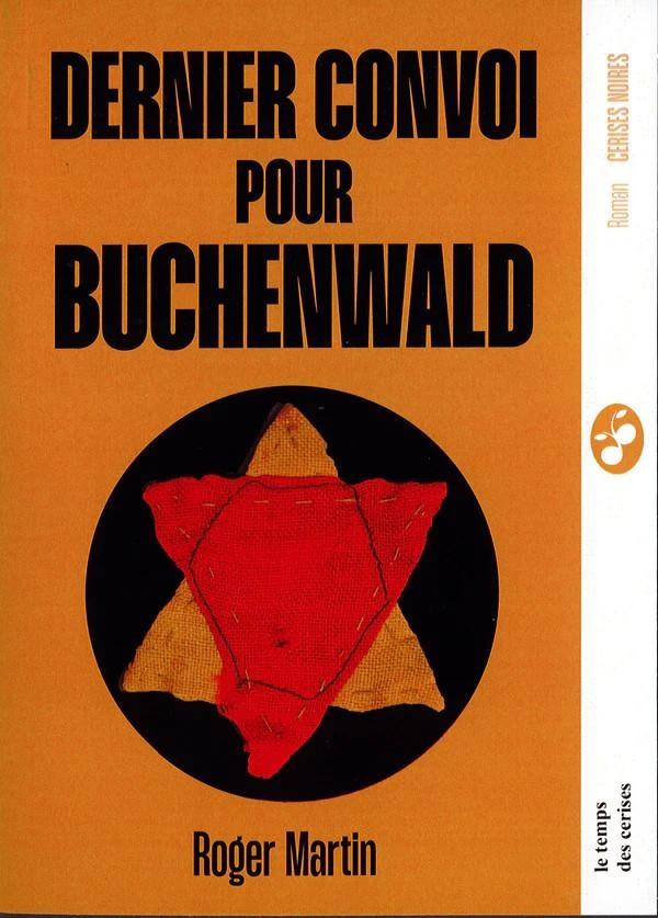 DERNIER CONVOI POUR BUCHENWALD