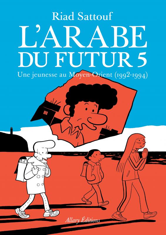 L'ARABE DU FUTUR - VOLUME 5