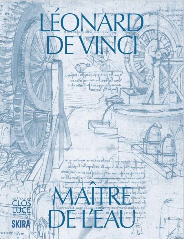 LEONARD DE VINCI MAITRE DE L'EAU