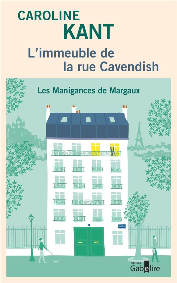 L'IMMEUBLE DE LA RUE CAVENDISH - LES MANIGANCES DE MARGAUX