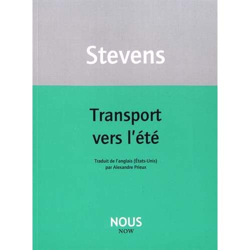 TRANSPORT VERS L'ETE - SUIVI DE NOTES POUR UNE FICTION SUPREME