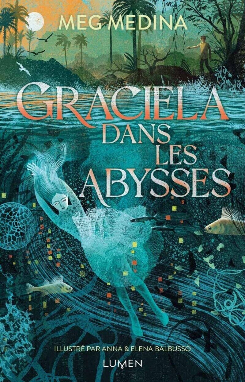 GRACIELA DANS LES ABYSSES