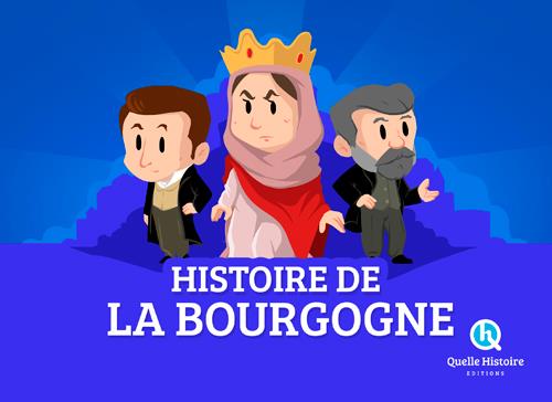 HISTOIRE DE LA BOURGOGNE