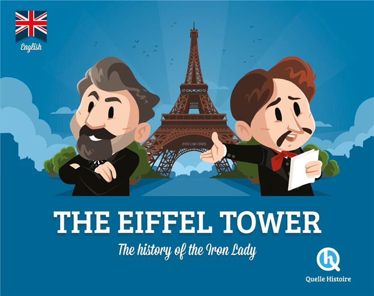 THE EIFFEL TOWER (VERSION ANGLAISE) - THE STORY OF THE IRON LADY
