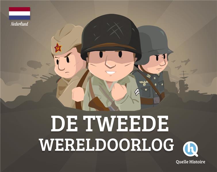 DE TWEEDE WERELDOORLOG (VERSION NEERLANDAISE)