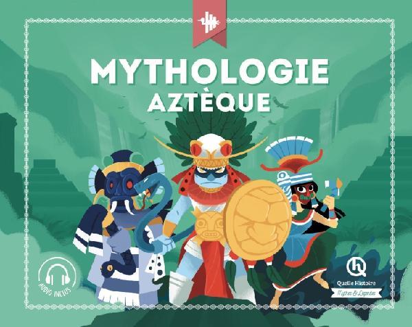 MYTHOLOGIE AZTEQUE