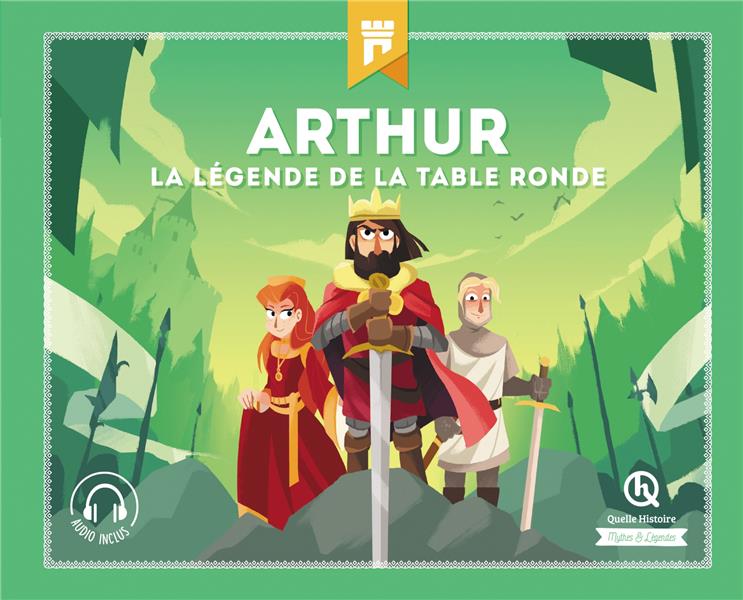 ARTHUR - LA LEGENDE DE LA TABLE RONDE