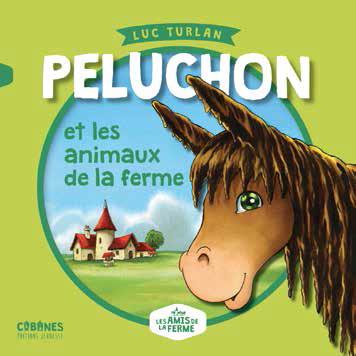 PELUCHON ET LES ANIMAUX DE LA FERME (COLL CABANES) (BP)