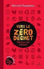 VERS LE ZERO DECHET - MOINS C'EST MIEUX