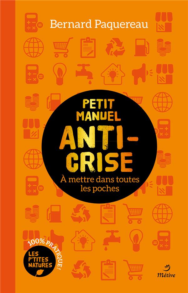 PETIT MANUEL ANTI-CRISE - A METTRE DANS TOUTES LES POCHES