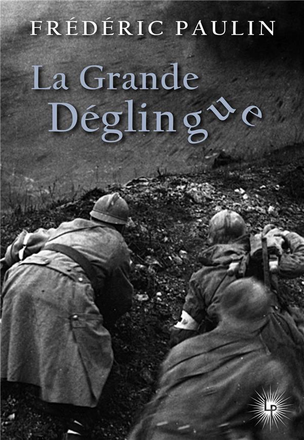 LA GRANDE DEGLINGUE