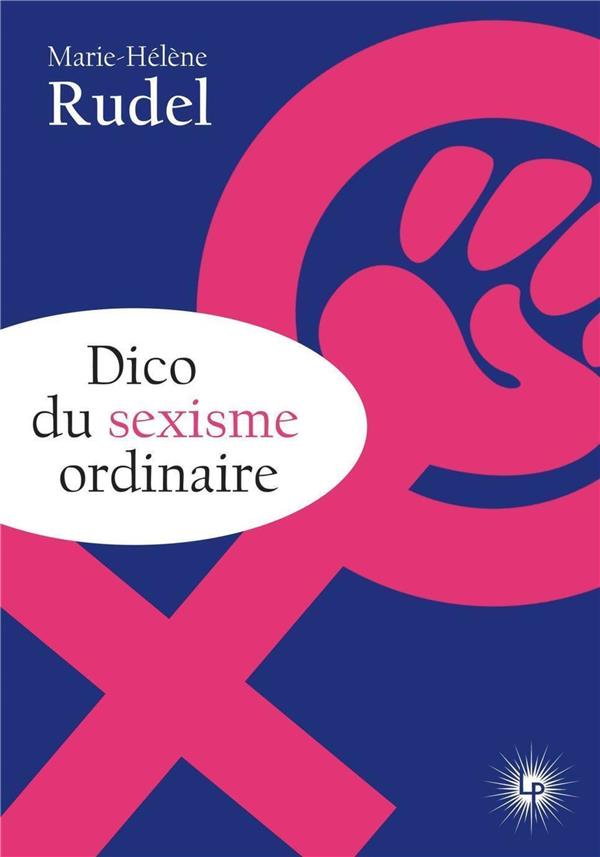 DICO DU SEXISME ORDINAIRE