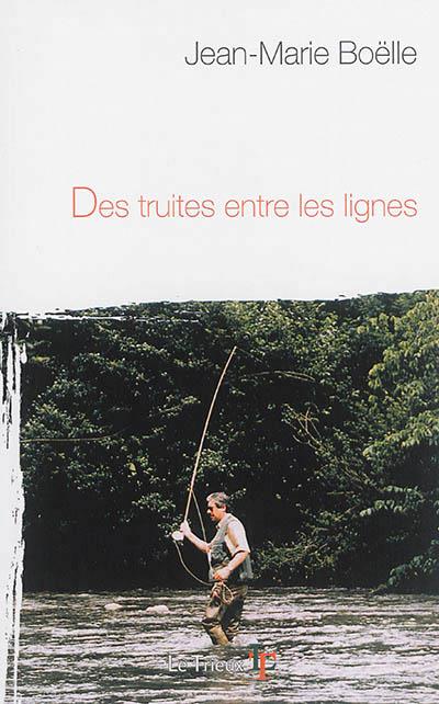 DES TRUITES ENTRE LES LIGNES
