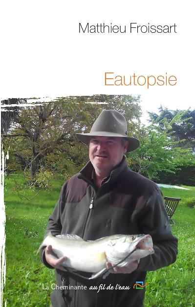 EAUTOPSIE D'UN PECHEUR A LA MOUCHE