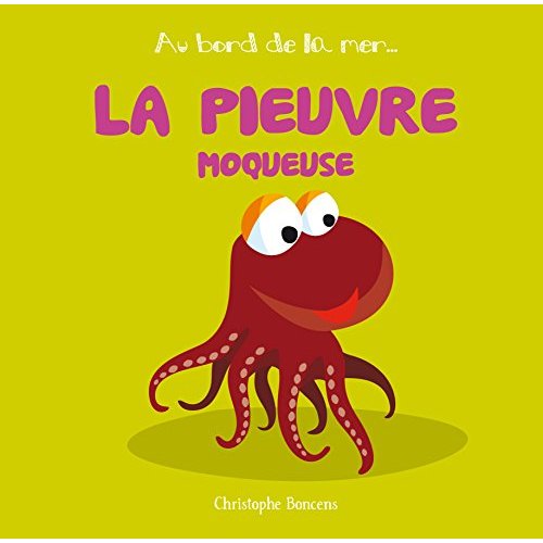 AU BORD DE LA MER - LA PIEUVRE MOQUEUSE