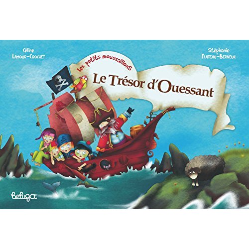 T 1 - LES PETITS MOUSSAILLONS :  LE TRESOR D'OUESSANT