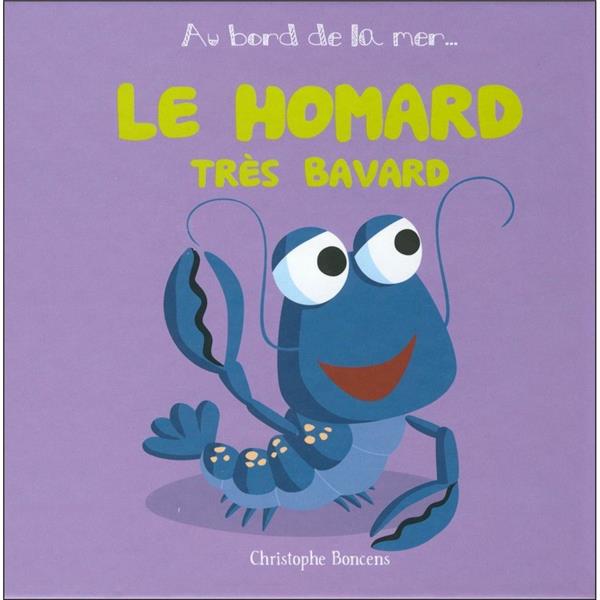 LE HOMARD TRES BAVARD